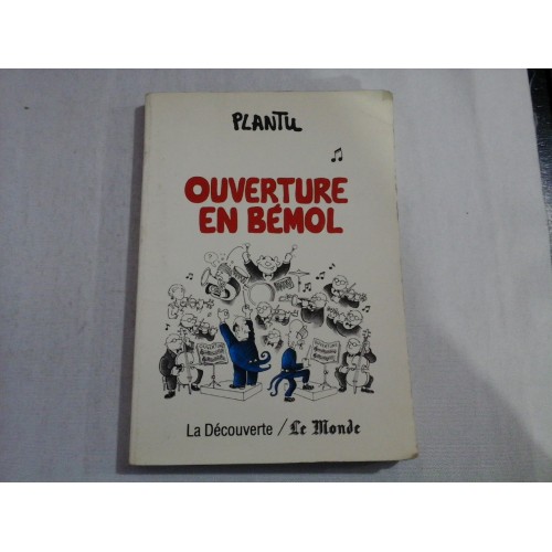 OUVERTURE EN BEMOL - PLANTU OUVERTURE EN BEMOL - PLANTU